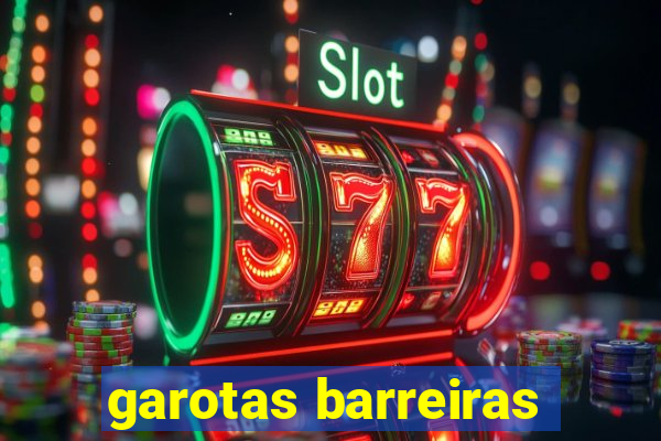 garotas barreiras